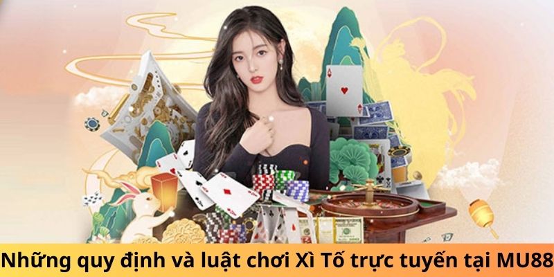 Những quy định và luật chơi Poker trực tuyến tại MU88