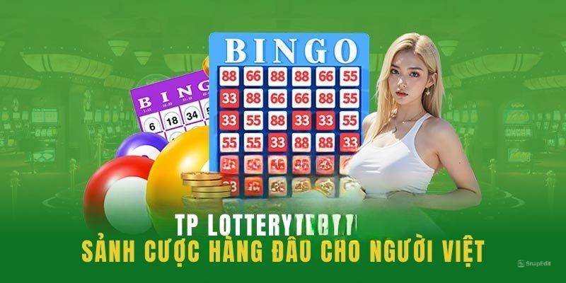 TP Lottery - Xổ Số Hấp Dẫn Và Cơ Hội Trúng Thưởng Lớn